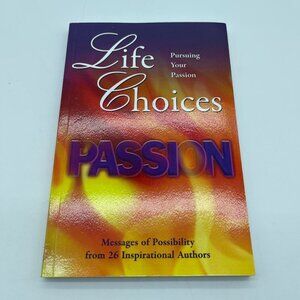 Life Choices Passion Book Pursuing Your Passion Softcover
